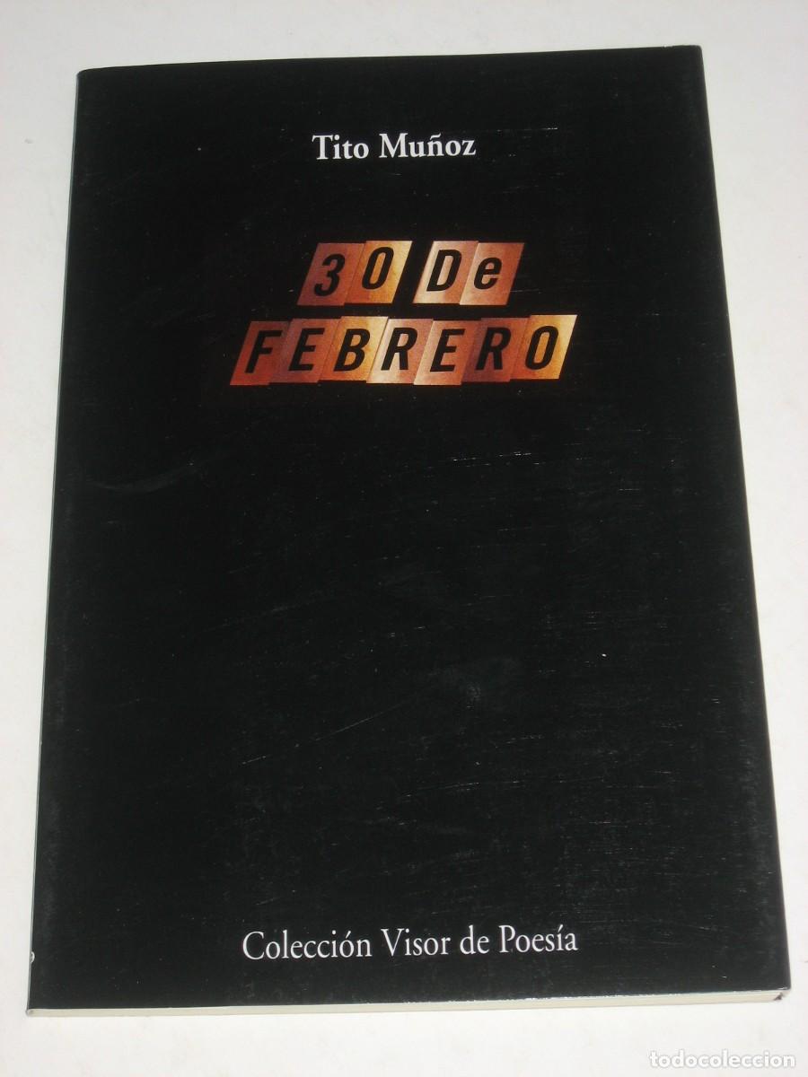 Libros: 30 DE FEBRERO - Tito Mu&ntilde;oz - Foto 1