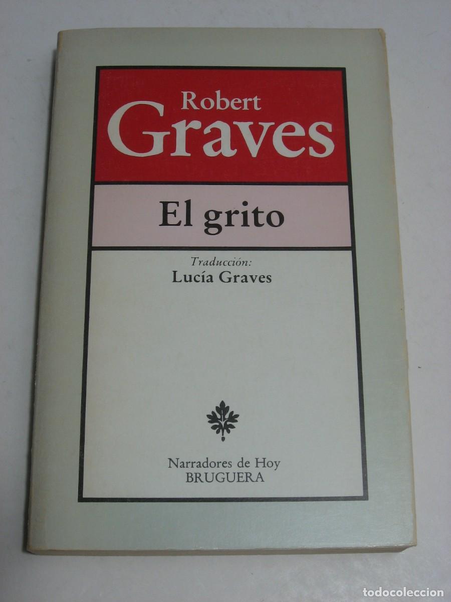 Libros: EL GRITO - Robert Graves - Foto 1