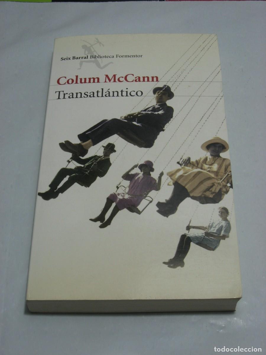 Libros: TRANSATL&Aacute;NTICO - Colum McCann - Foto 1