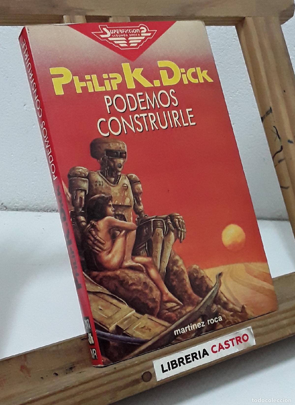 Libros: Podemos construirle - Philip K. Dick - Foto 1