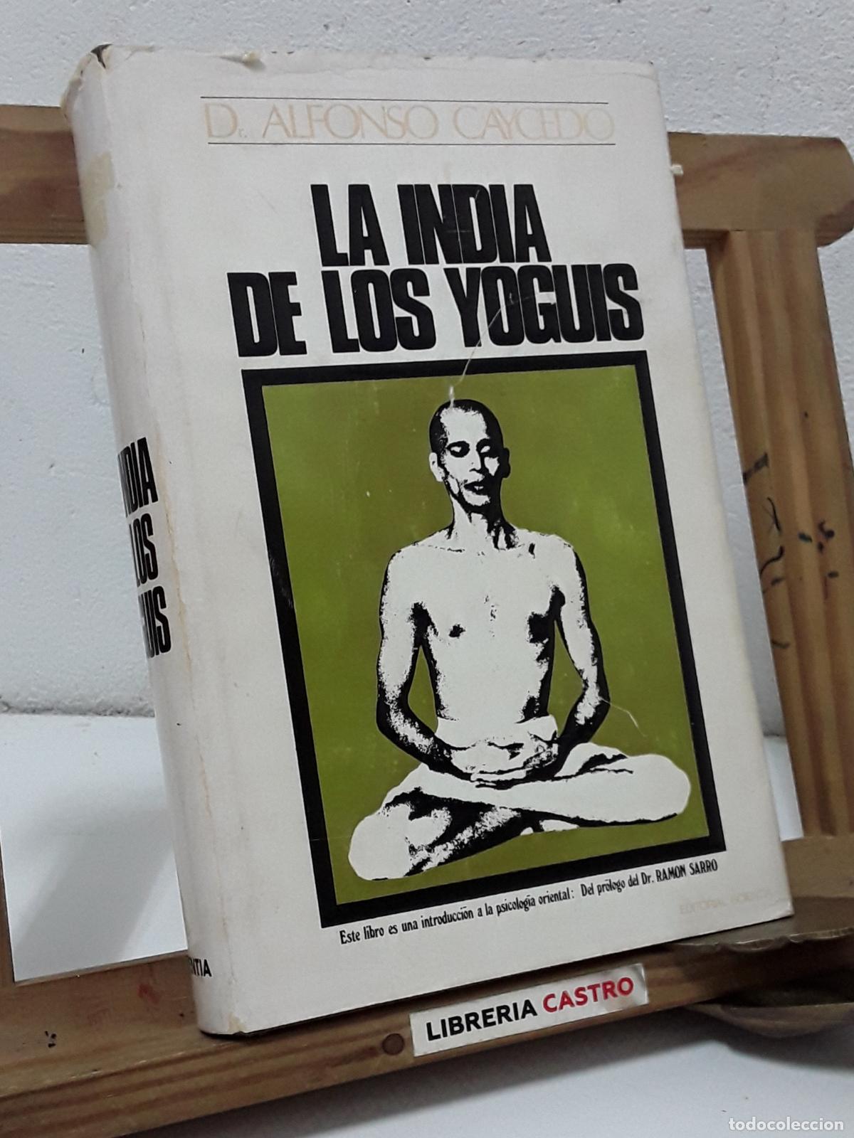 Libros: La India de los Yoguis - Dr. Alfonso Caycedo. - Foto 1