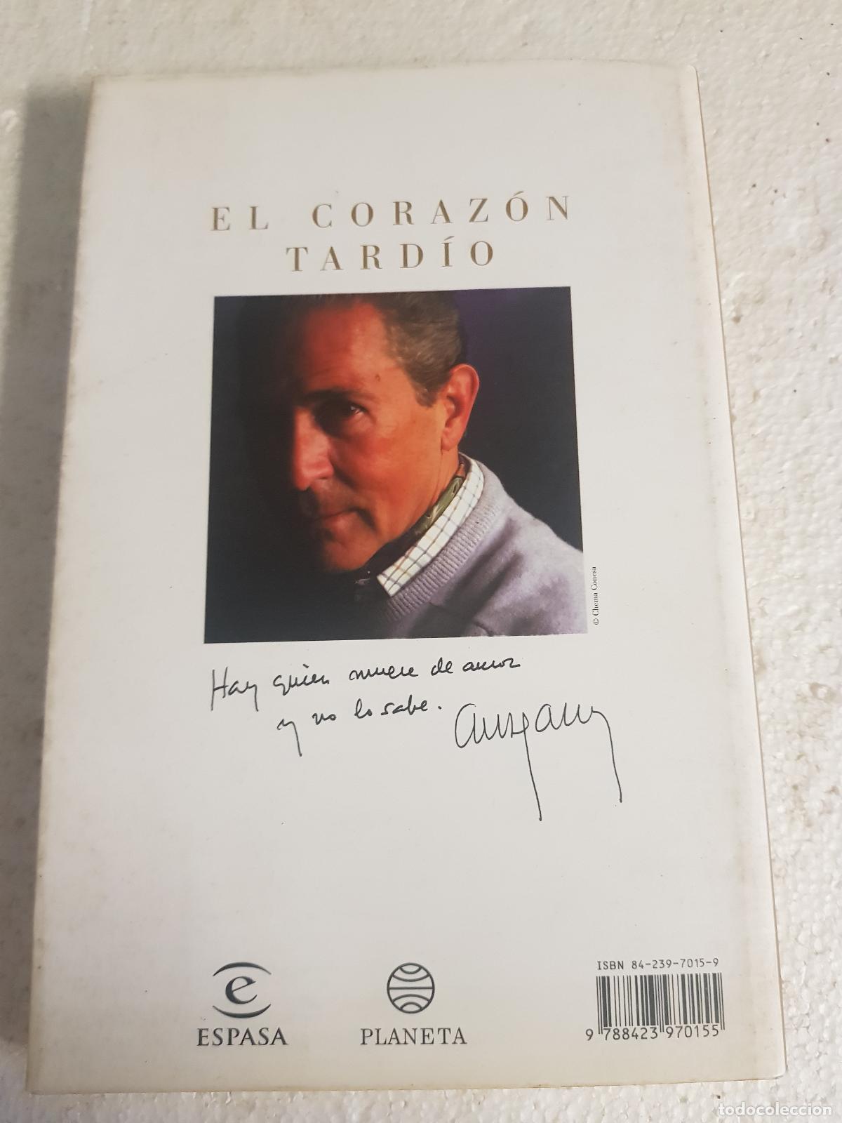 Libros: El coraz&oacute;n tard&iacute;o - Antonio Gala - Foto 3