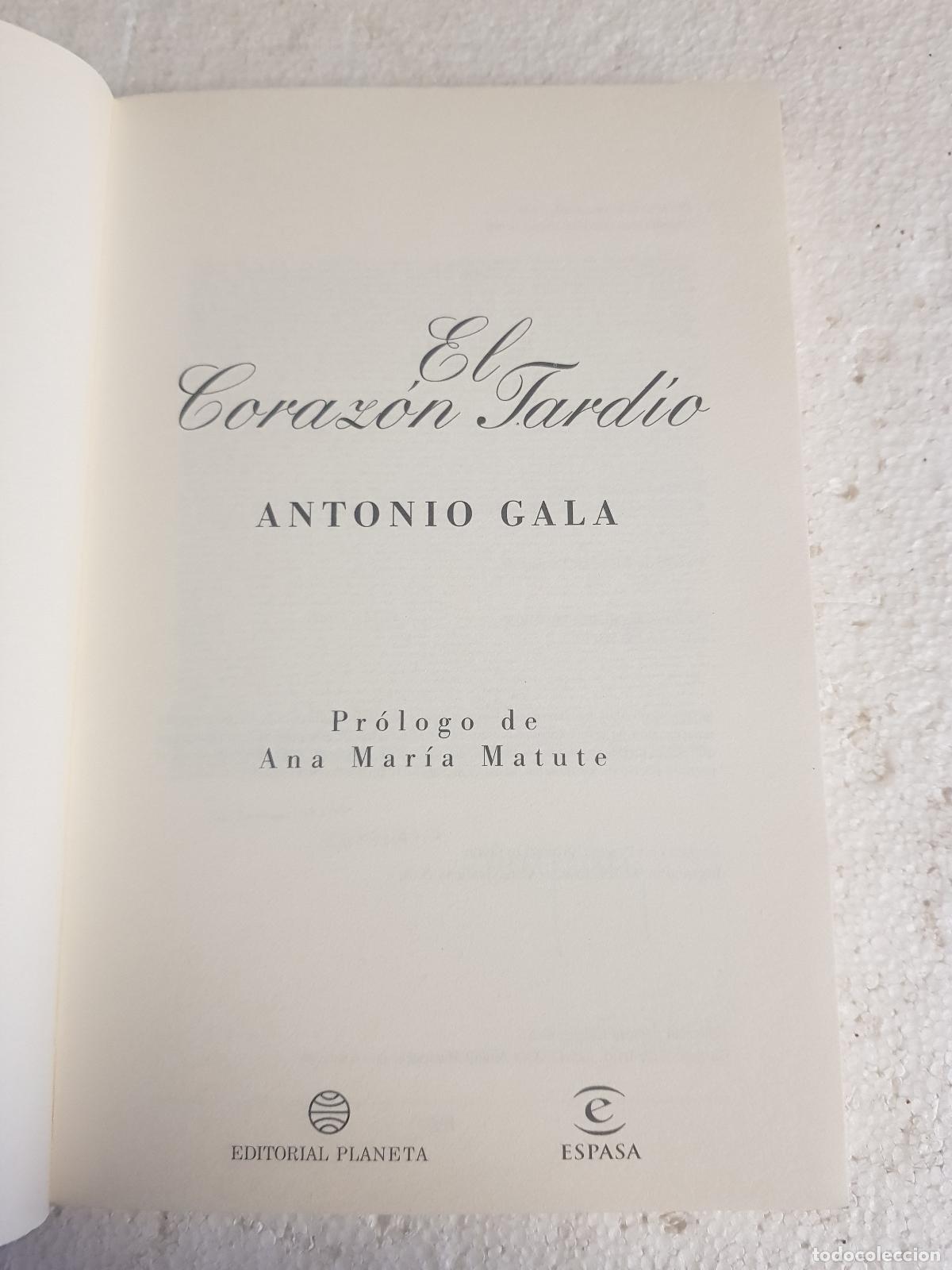 Libros: El coraz&oacute;n tard&iacute;o - Antonio Gala - Foto 5
