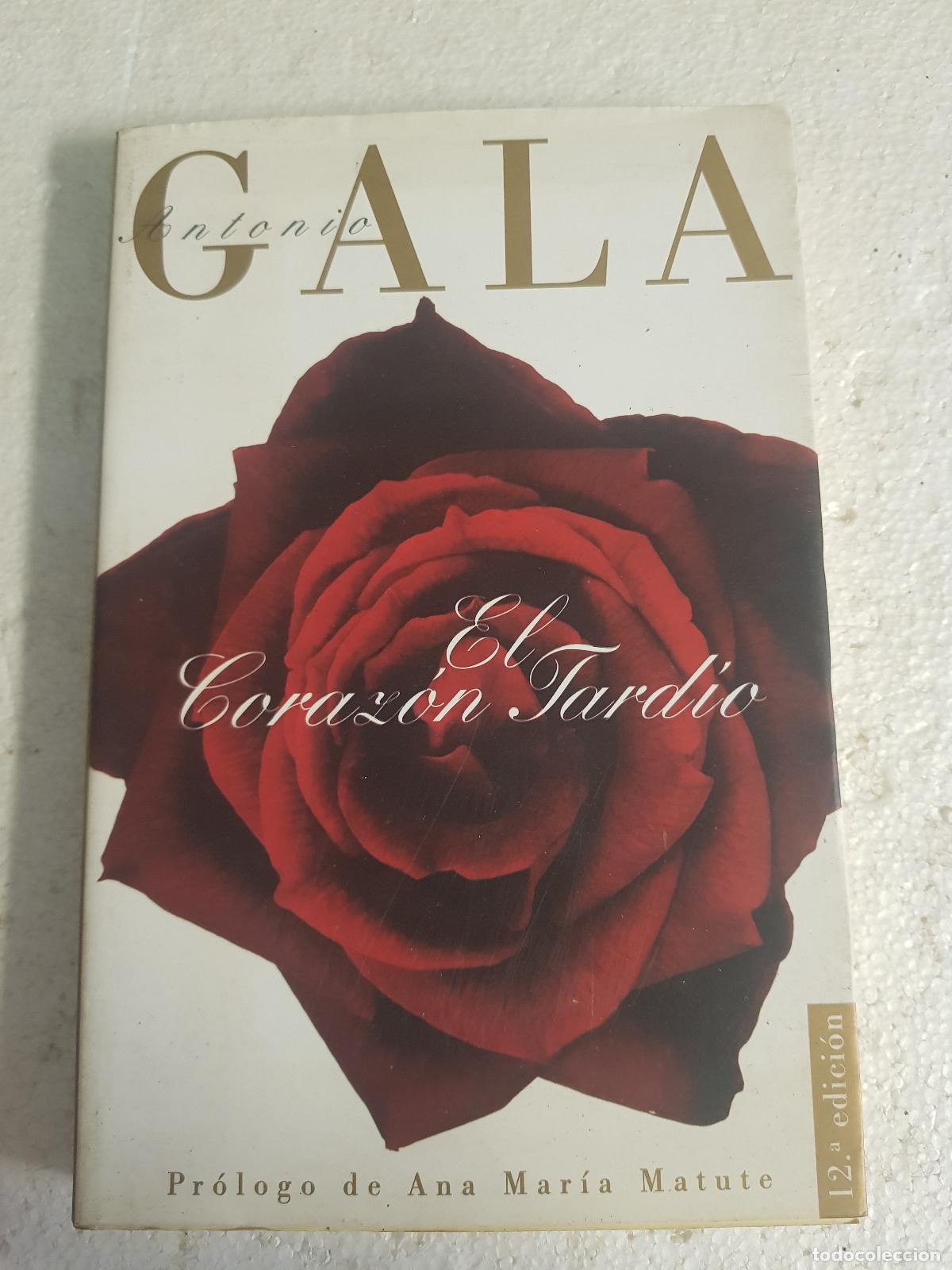 Libros: El coraz&oacute;n tard&iacute;o - Antonio Gala - Foto 1