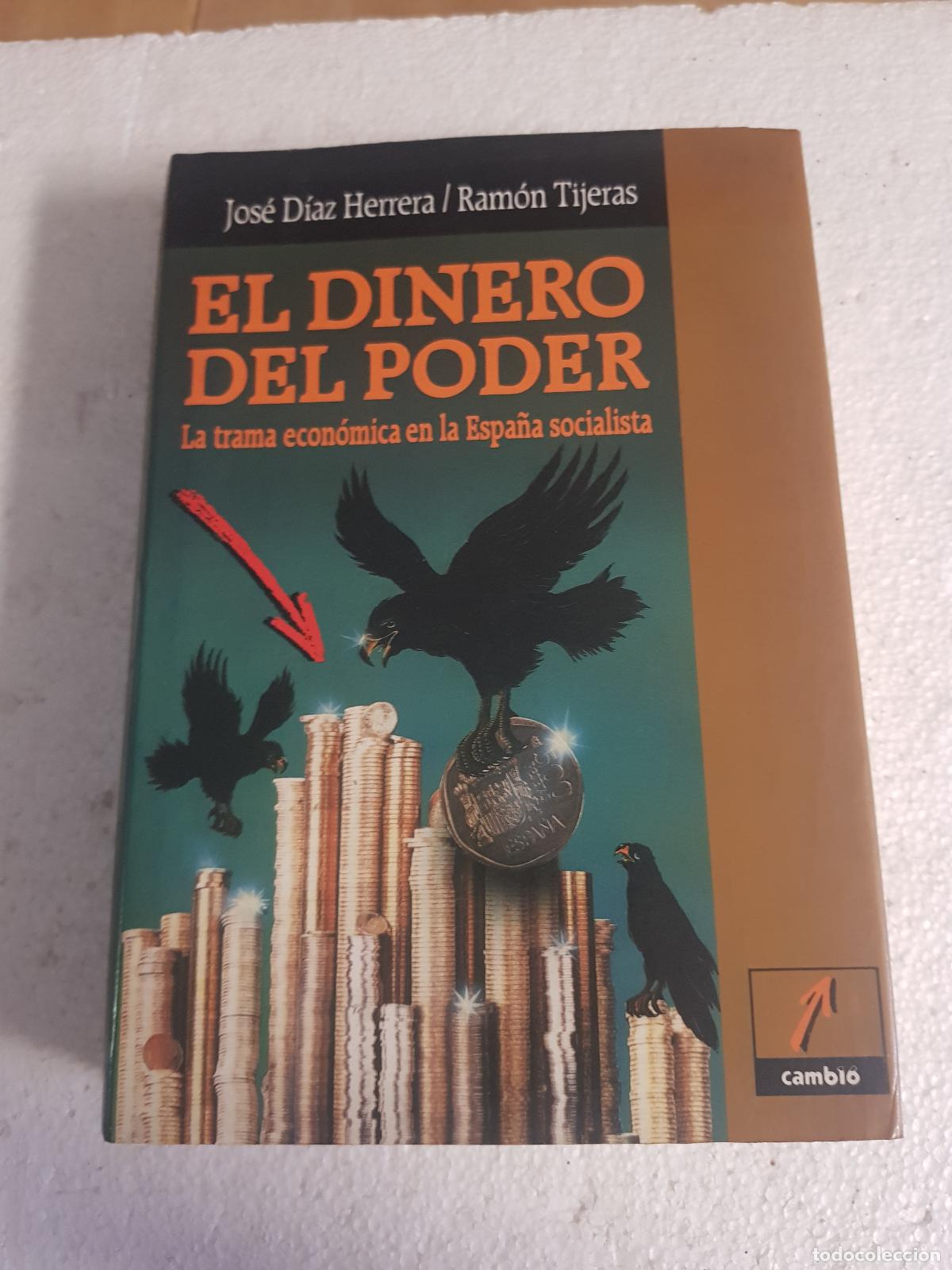 Libros: El dinero del poder - Jos&eacute; d&iacute;az herrera / Ram&oacute;n tijeras - Foto 1