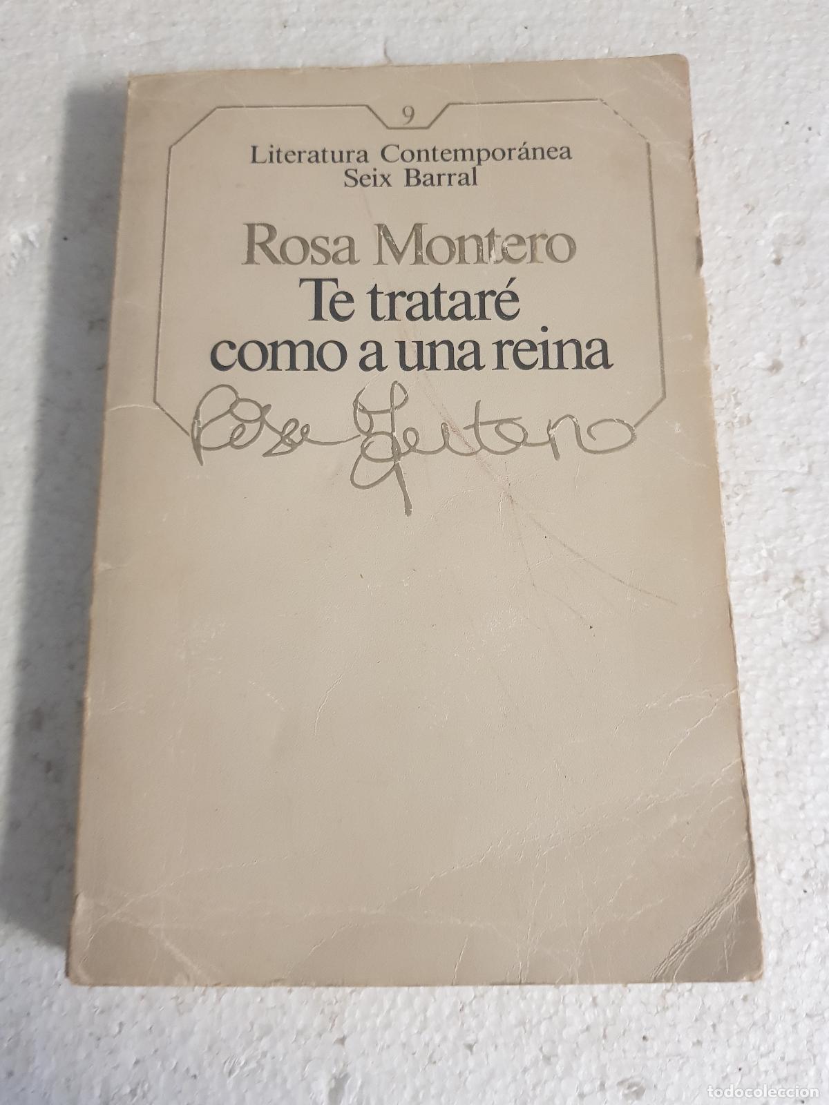 Libros: te tratare como una reina - Rosa montero - Foto 1
