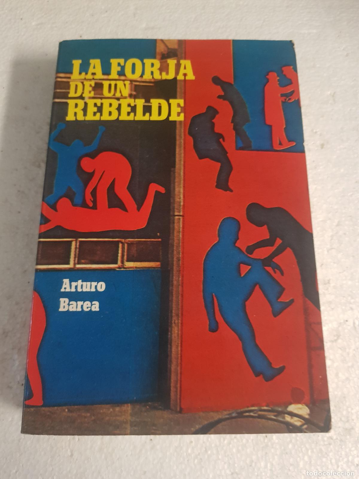 Libros: La forja de un rebelde - Arturo Barea - Foto 1
