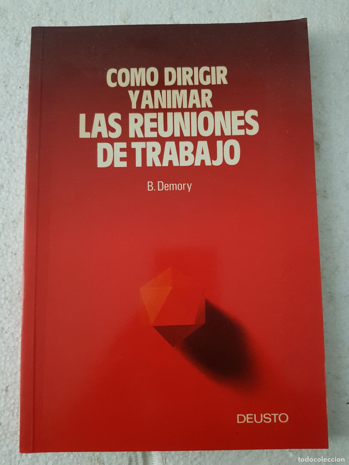 Libros: Como dirigir y animar las reuniones de trabajo - B. Demory - Foto 1