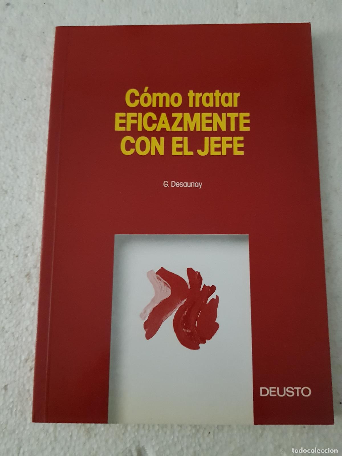 Libros: C&oacute;mo tratar eficazmente con el jefe - G. Desaunay - Foto 1