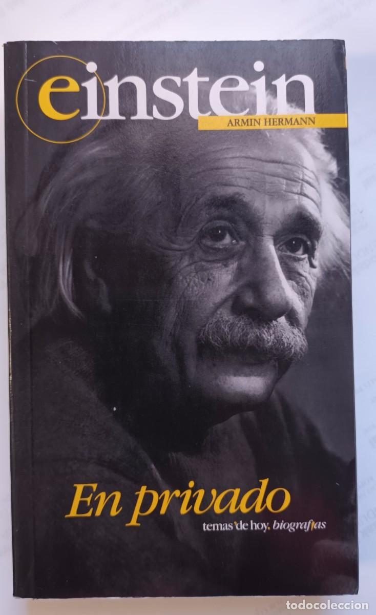 Libros: EINSTEIN , EN PRIVADO - ARMIN HERMANN / TEMAS DE HOY / 1&ordf; EDICI&Oacute;N 1997 - Foto 1