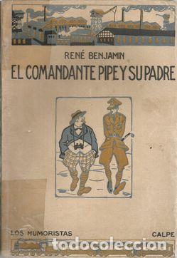 Libros: EL COMANDANTE PIPE Y SU PADRE - BENJAMIN, REN&Eacute; - Foto 1
