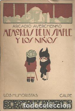 Libros: MEMORIAS DE UN SIMPLE Y LOS NI&Ntilde;OS - AVERCHENKO, ARCADIO - Foto 2