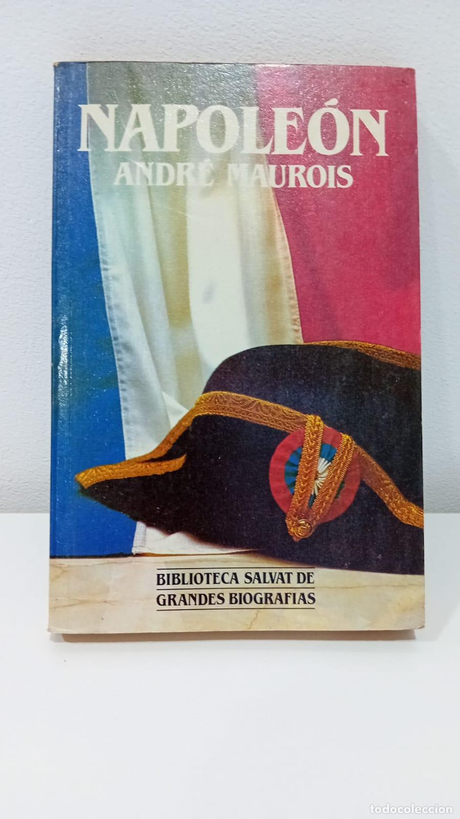 Libros: NAPOLE&Oacute;N. ANDR&Eacute; MAUROIS - ANDR&Eacute; MAUROIS - Foto 1