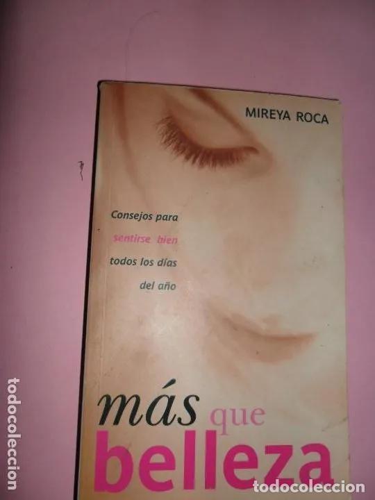 Libros: M&aacute;s que belleza, Mireya Roca, ediciones B - Mireya Roca - Foto 3