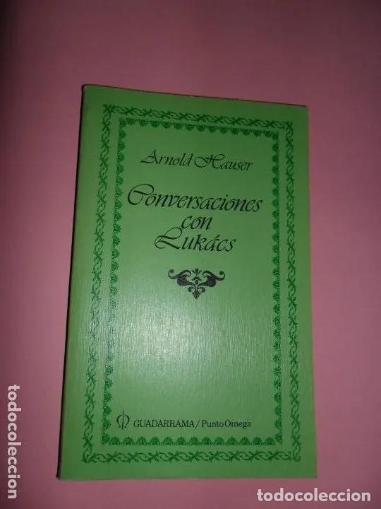 Libros: Conversaciones con Luk&aacute;cs, Arnold Hauser, ed. Guadarrama - Arnold Hauser - Foto 1