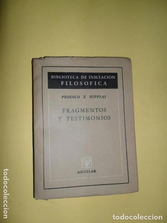 Libros: Fragmentos y testimonios, Prodico e Hippias, ed. Aguilar - Foto 1