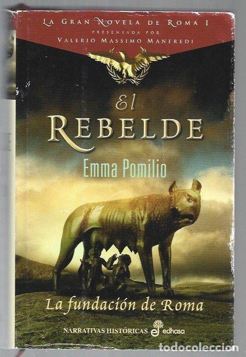 Libros: REBELDE - EL. LA FUNDACION DE ROMA - POMILIO, EMMA - Foto 1