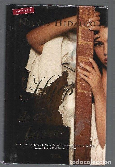 Libros: HIJOS DE OTRO BARRO - HIDALGO, NIEVES - Foto 1