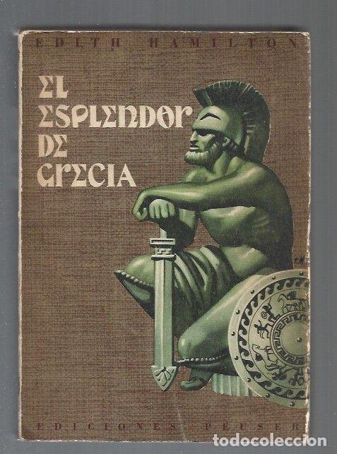 Libros: ESPLENDOR DE GRECIA - EL - HAMILTON, EDITH - Foto 1