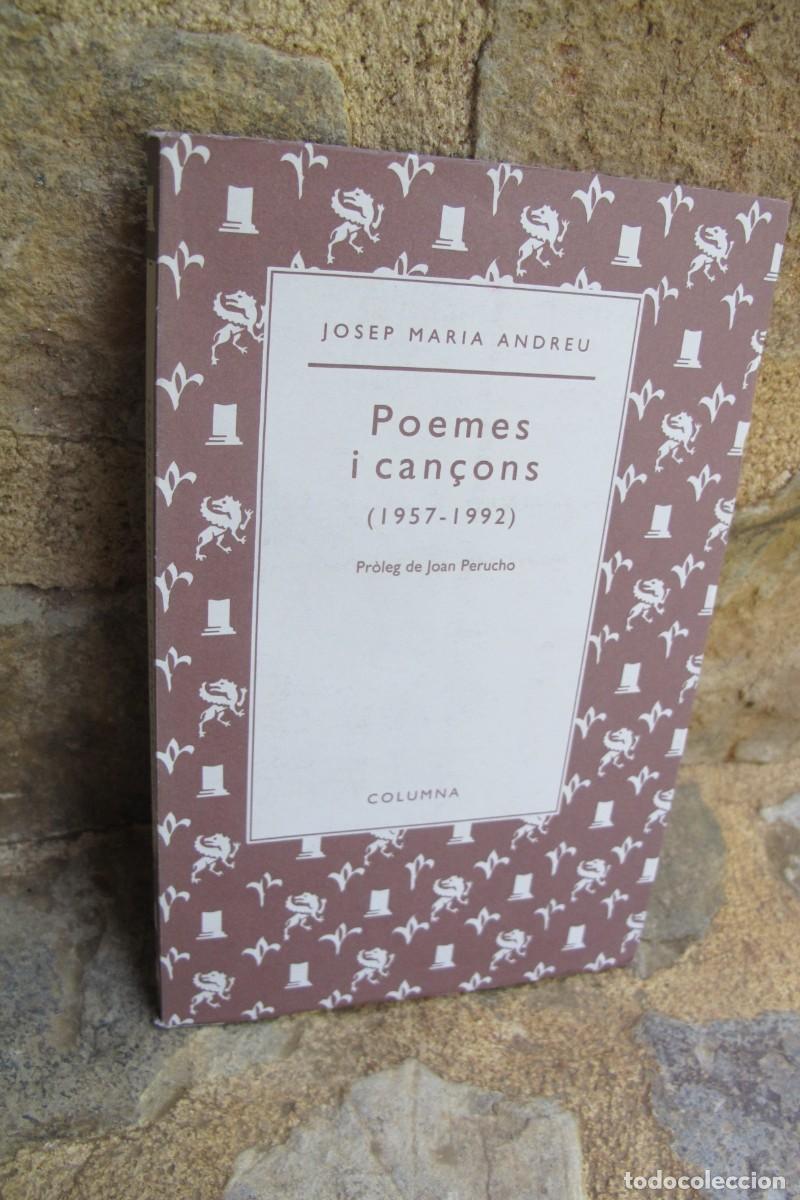 Livros em segunda m&atilde;o: POEMES I CAN&Ccedil;ONS 1957 - 1992 JOSEP MARIA ANDREU COLUMNA