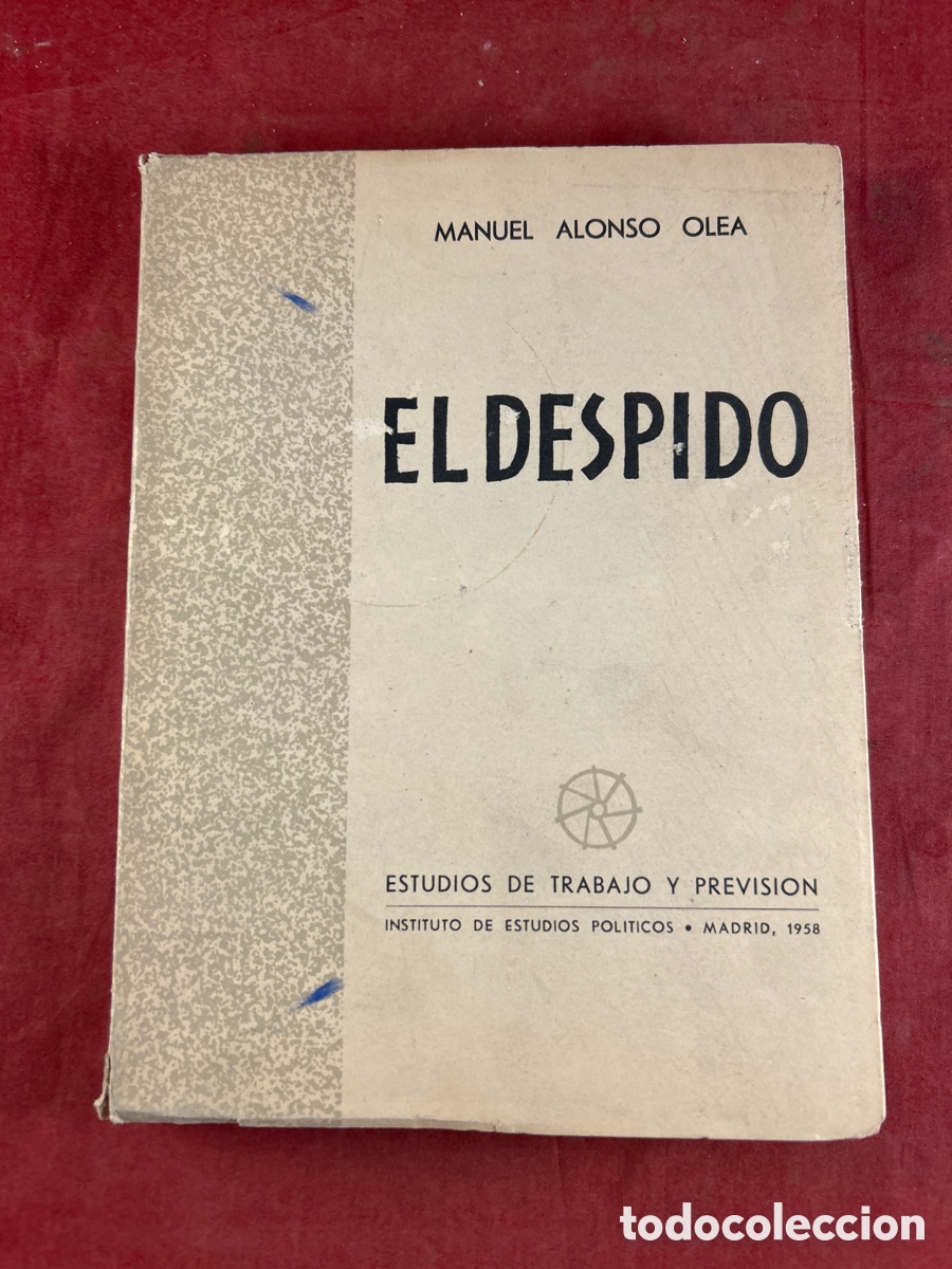 Libros: El despido 1958 Manuel Alonso Olea - Foto 1