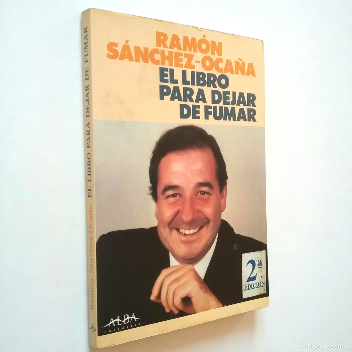 Libros: Ram&oacute;n S&aacute;nchez-Oca&ntilde;a - El libro para dejar de fumar - Foto 1
