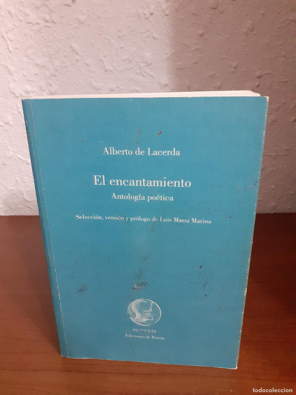 B&uuml;cher: El encantamiento Antolog&iacute;a po&eacute;tica - De Lacerda, Alberto