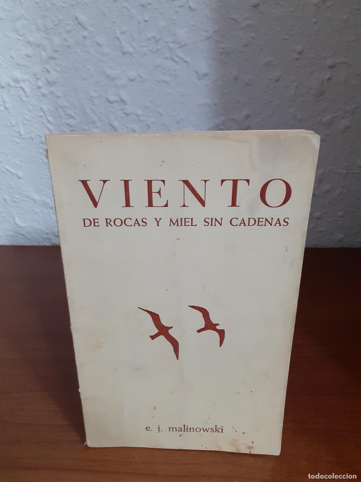 Libros: Viento de rocas y miel sin cadenas - Malinowski, E. J. - Foto 1
