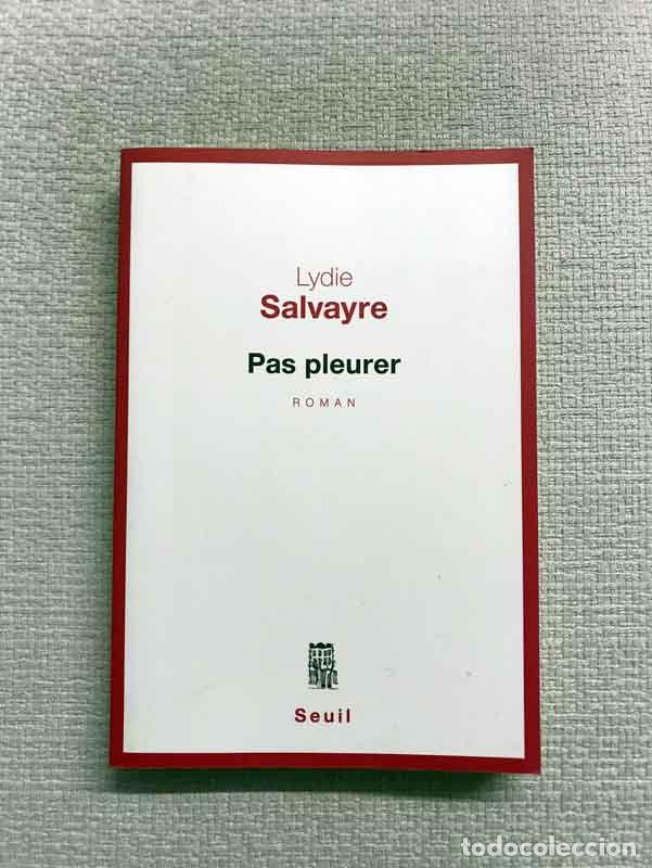 Libros: Pas pleurer - Lydie Salvayre - Foto 1