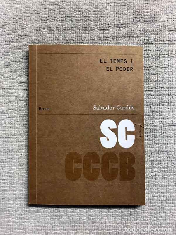 Libros: El temps i el poder / Time and power - Salvador Card&uacute;s - Foto 1