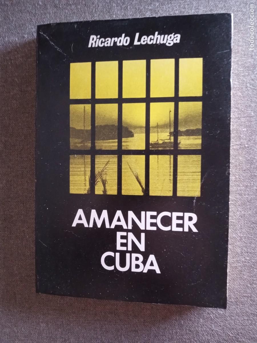 Libros: AMANECER EN CUBA Ricardo Lechuga - Foto 1
