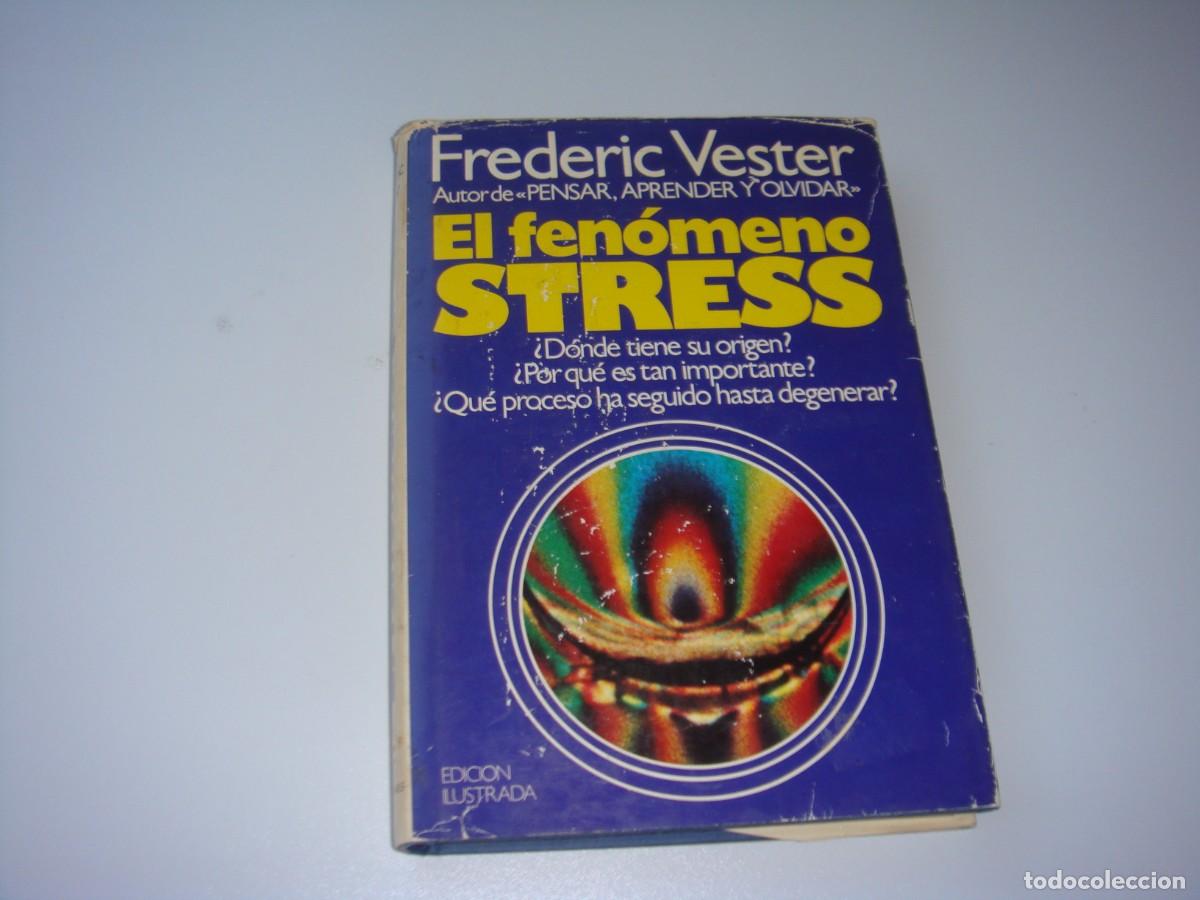 Libros: EL FENOMENO ESTRESS FREDERIC VESTER - Foto 1