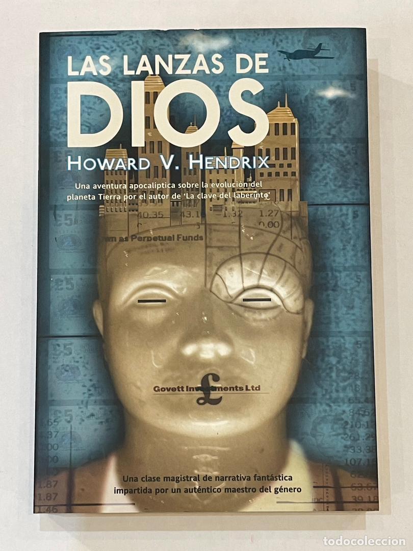 Libros: HENDRIX, Howard V. - Las lanzas de Dios. - Foto 1