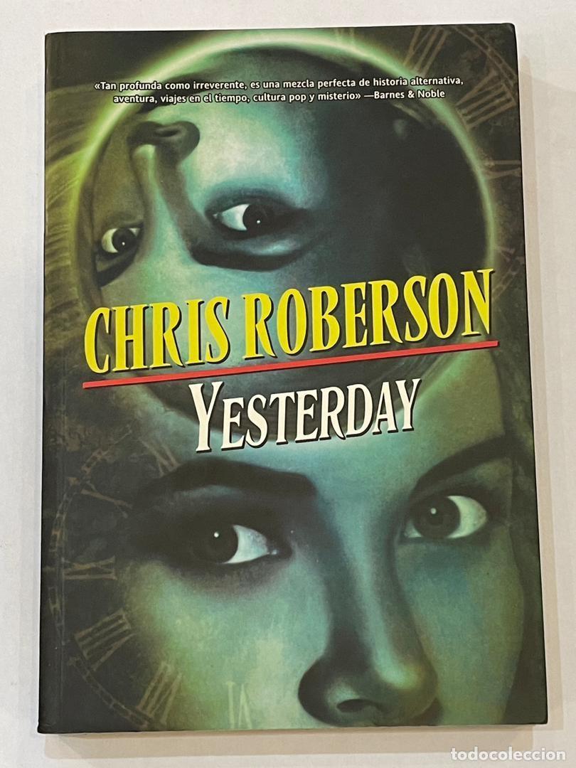 Libros: ROBERSON, Chris. - Yesterday. - Foto 1