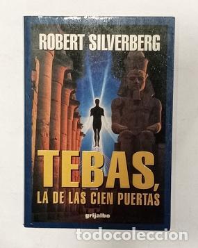 Libros: SILVERBERG, Robert. - Tebas, la de las cien puertas. - Foto 1
