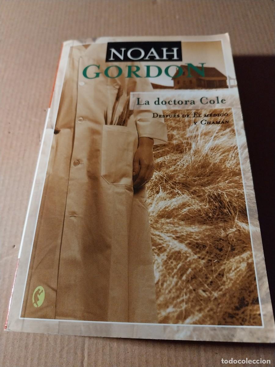 Libros: NOAH GORDON. LA DOCTORA COLE - Foto 1