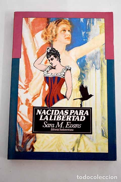Libros: Nacidas para la libertad.- Evans, Sara M. - Foto 1