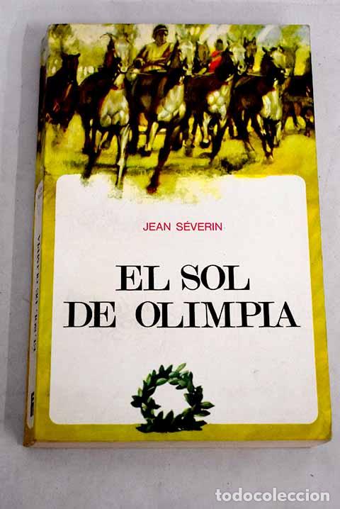 Libros: El sol de Olimpia: Severin, Jean.- Severin, Jean - Foto 1