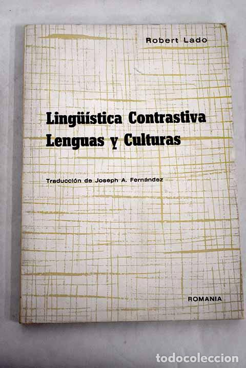 Libros: Linguistica contrastiva: Lenguas y culturas.- Lado, Robert - Foto 1