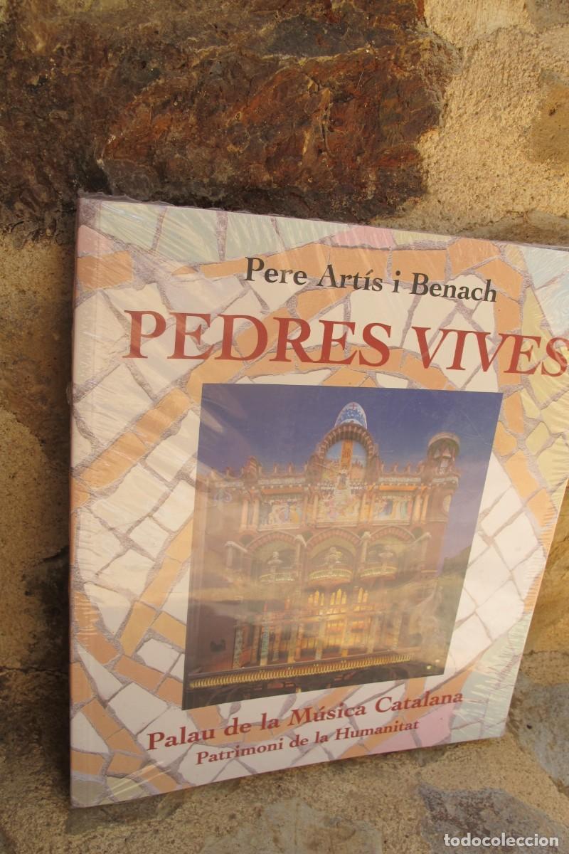 B&uuml;cher: PEDRES VIVES. PERE ARTIS I BENACH. PALAU DE LA MUSICA CATALANA, PATRIMONI DE LA HUMANITAT