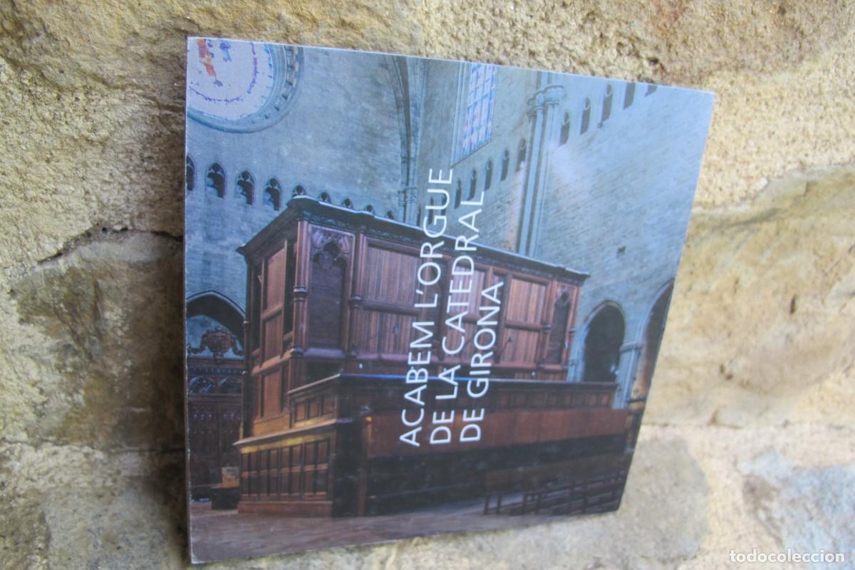 books: ACABEM L'ORGUE DE LA CATEDRAL DE GIRONA. DESPLEGABLE TAPA DURA
