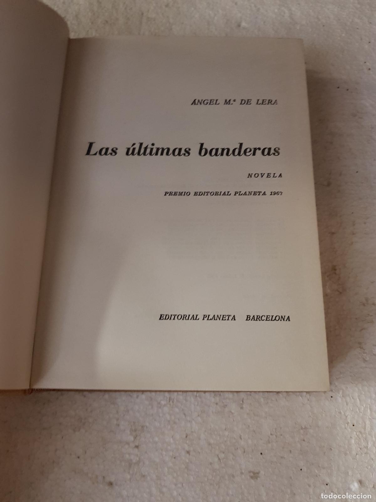 Libros: Las &uacute;ltimas banderas - &Aacute;ngel M&ordf; de Lera - Foto 2