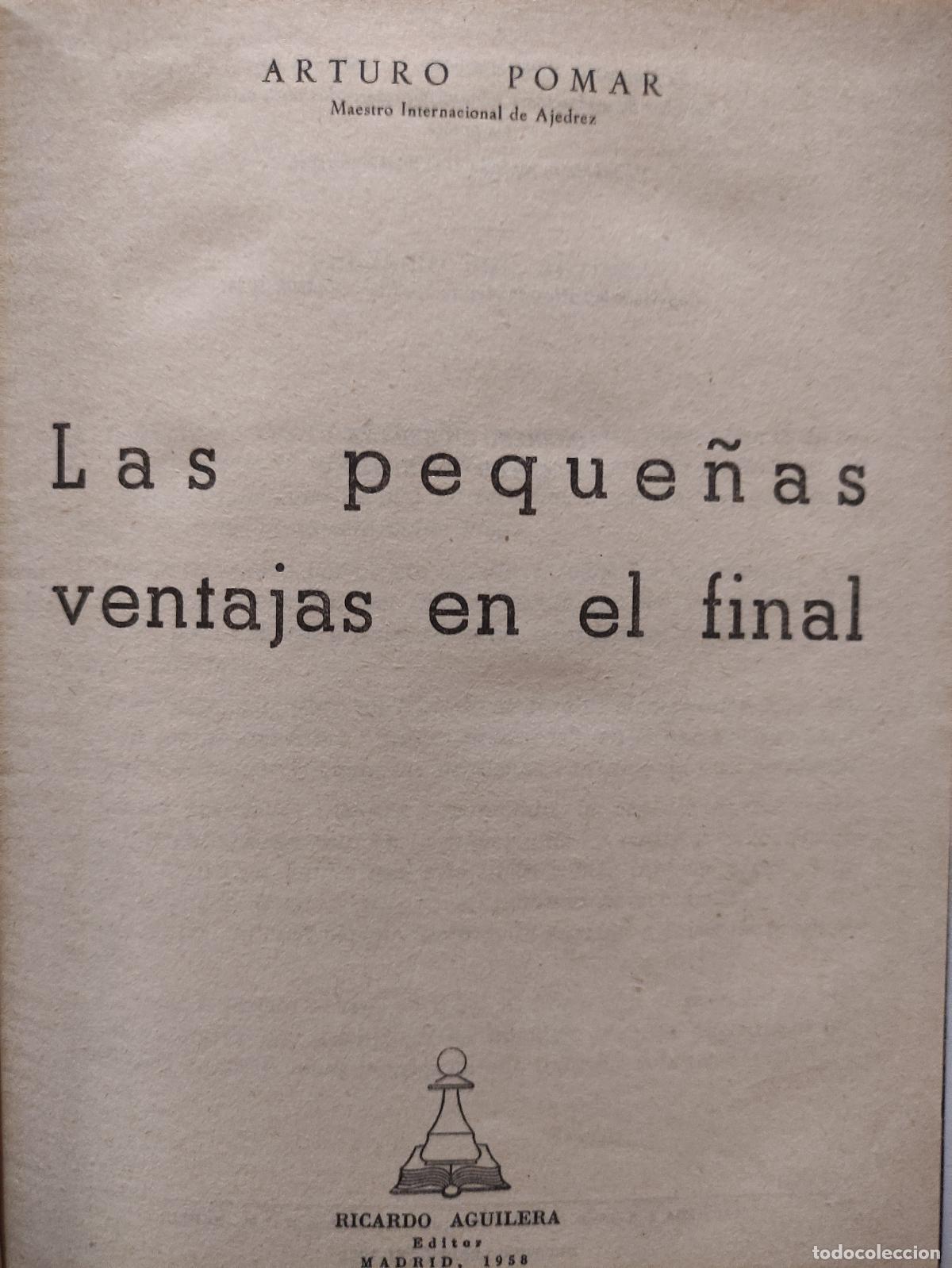Libros: LAS PEQUE&Ntilde;AS VENTAJAS EN EL FINAL - ARTURO POMAR - Foto 3