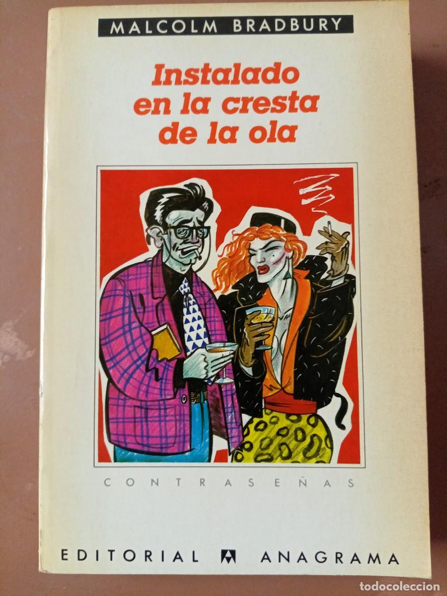 Libros: INSTALADO EN LA CRESTA DE LA OLA - Malcom Bradbury - Foto 1