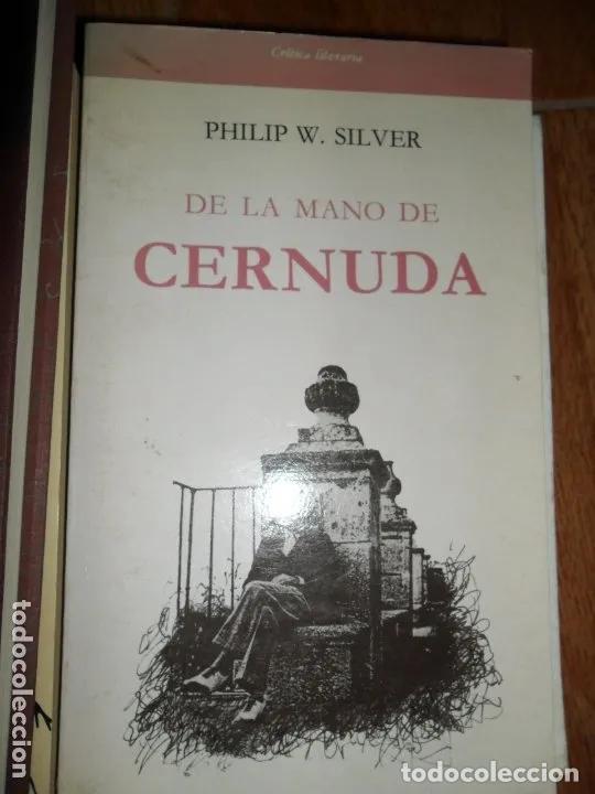 Libros: De la mano de Cernuda, Philip W. Silver, ed. C&aacute;tedra - Philip W. Silver - Foto 1