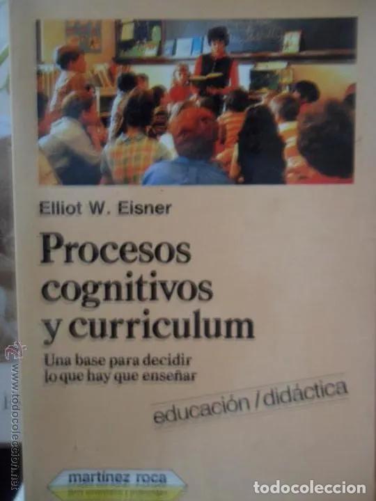 Libros: Procesos cognitivos y curr&iacute;culum, Eliot W. Eisner, ed. Mart&iacute;nez Roca, 1987 - Eliot W. Eisner - Foto 5