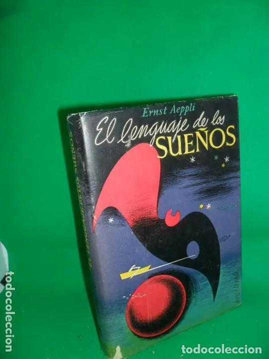 Libros: El lenguaje de los sue&ntilde;os, Ernst Aeppli, ed. Luis Miracle, 1956 - Ernst Aeppli - Foto 1