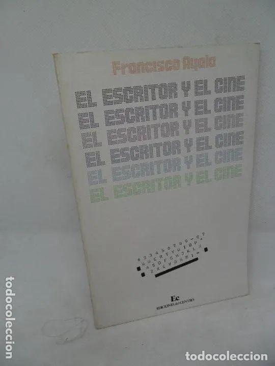 Libros: El escritor y el cine, Francisco Ayala, ed. Del Centro - Francisco Ayala - Foto 2