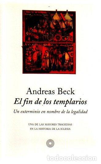 Libros: El fin de los templarios - Beck, Andreas - Foto 1