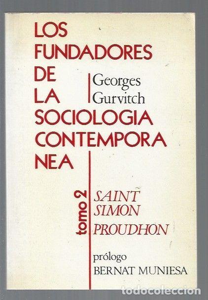 B&uuml;cher: FUNDADORES DE LA SOCIOLOGIA CONTEMPORANEA - LOS. TOMO 2: SAINT SIMON, PROUDHON - GURVITCH, GEORGES